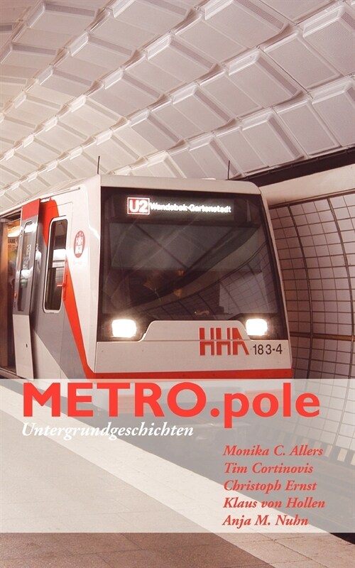 METRO.pole: Untergrundgeschichten (Paperback)