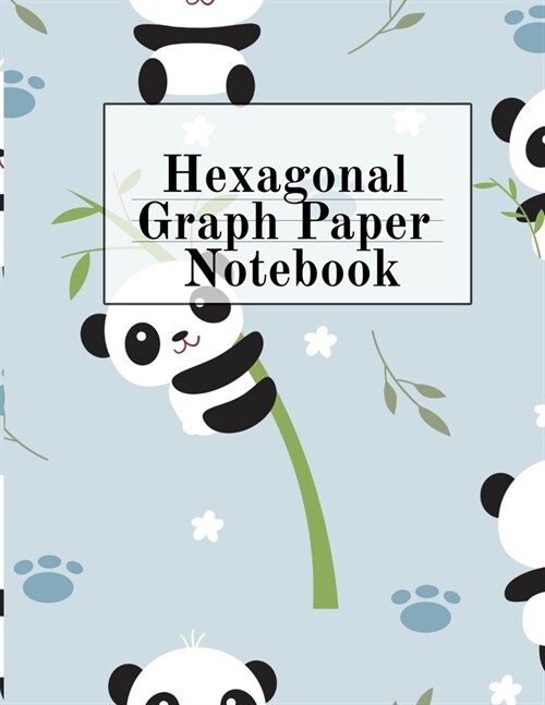 Hexagonal Graph Paper Notebook: Hexagon Composition Notepad (.5 per side) For Drawing, Doodling, Crafting, Tilting, Quilting, Gaming & Mosaic Decorin (Paperback)