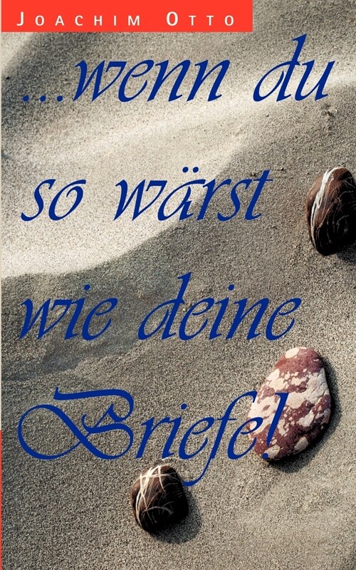 ... wenn du so w?st wie deine Briefe (Paperback)