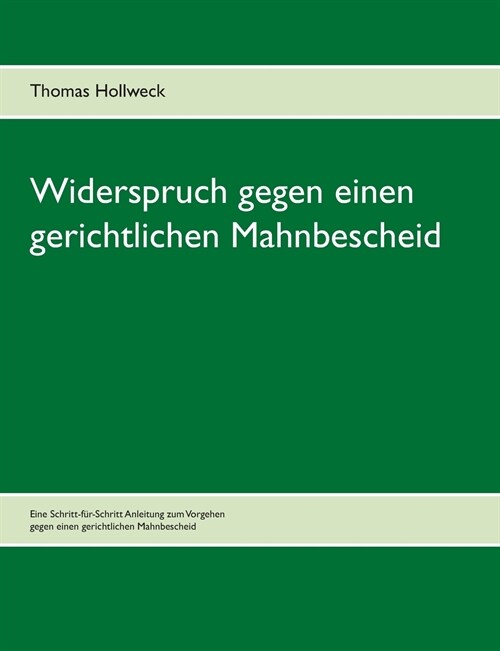 Widerspruch gegen einen gerichtlichen Mahnbescheid (Paperback)