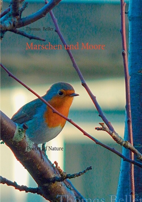 Marschen und Moore: The Poetry of Nature (Paperback)