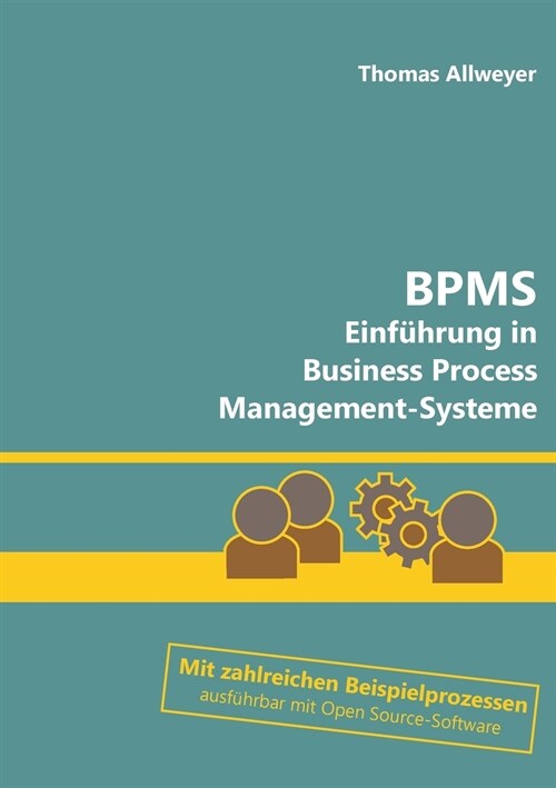 Bpms: Einf?rung in Business Process Management-Systeme (Paperback)