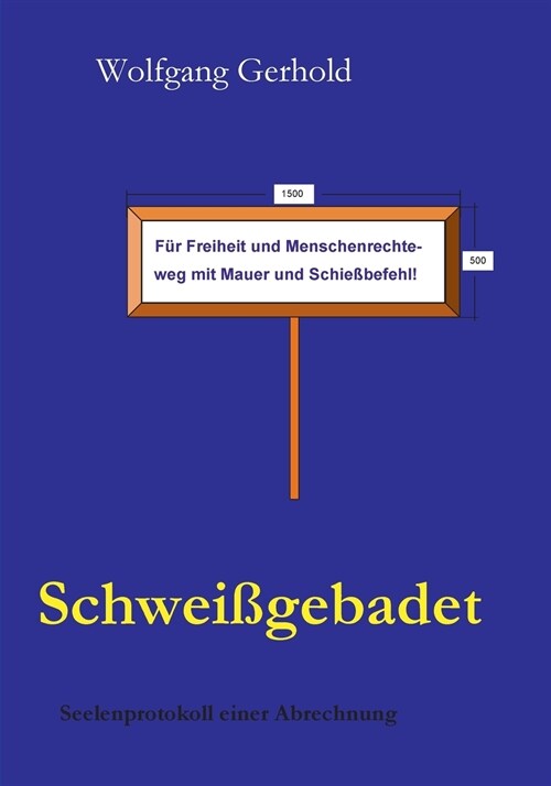 Schwei?ebadet: Seelenprotokoll einer Abrechnung (Paperback)