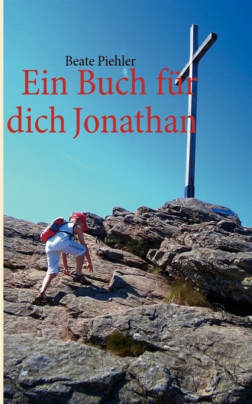 Ein Buch f? dich Jonathan: Eine Urlaubsgeschichte in drei Teilen (Paperback)