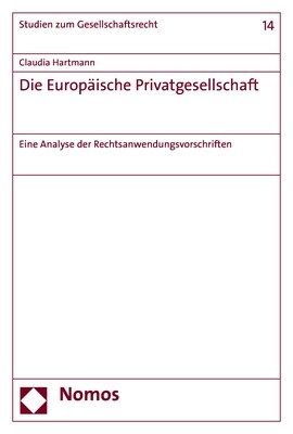 Die Europaische Privatgesellschaft: Eine Analyse Der Rechtsanwendungsvorschriften (Paperback)