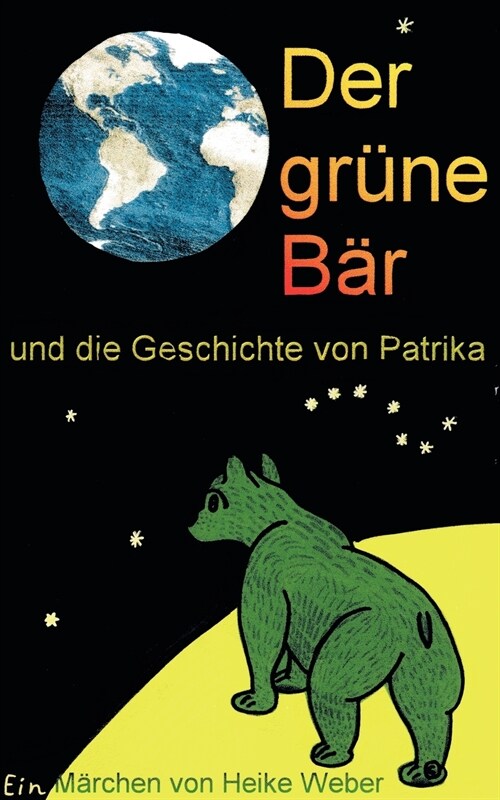 Der gr?e B? und die Geschichte von Patrika (Paperback)