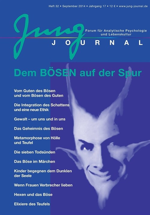 Jung Journal Heft 32: Auf der Spur des B?en: Forum f? Analytische Psychologie und Lebenskultur (Paperback)