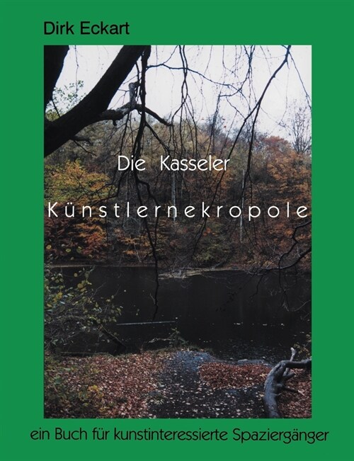 Die Kasseler K?stlernekropole (Paperback)