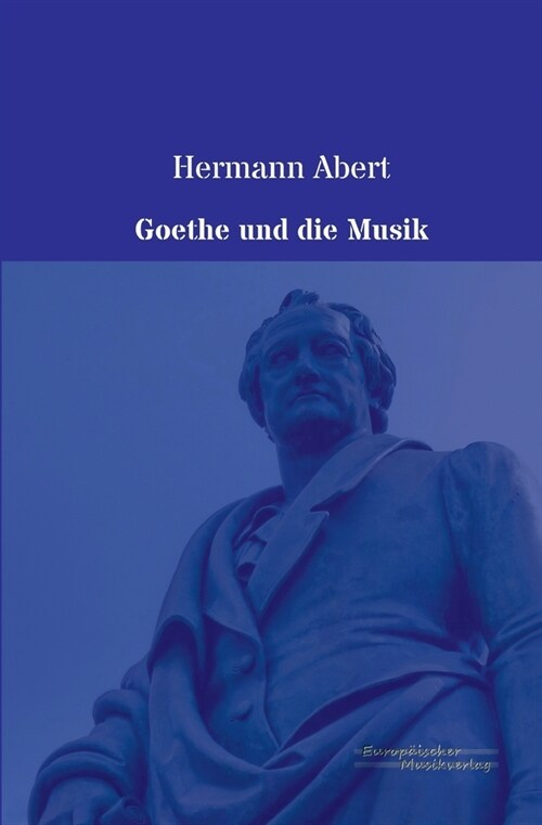 Goethe und die Musik (Paperback)