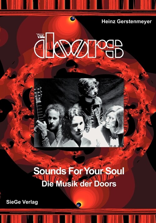 The Doors - Sounds for your Soul - Die Musik der Doors (Paperback)