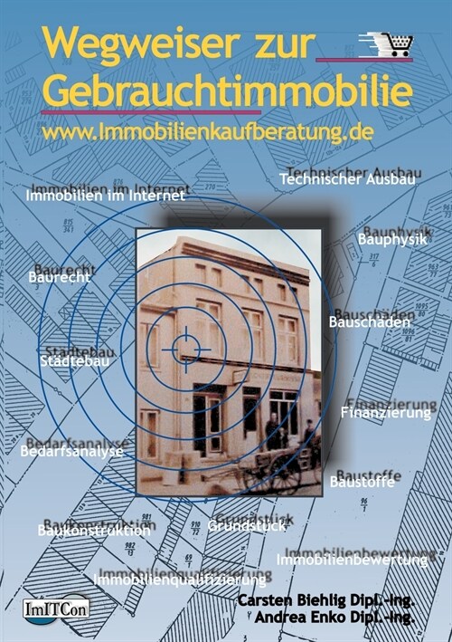 Wegweiser zur Gebrauchtimmobilie: www.immobilienkaufberatung.de (Paperback)