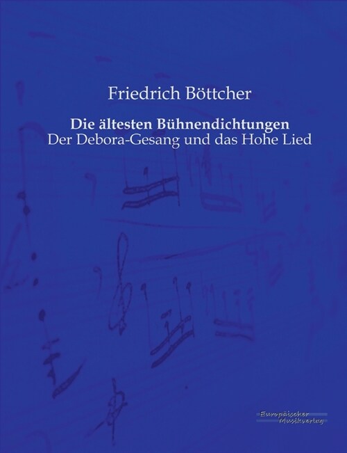 Die ?testen B?nendichtungen: Der Debora-Gesang und das Hohe Lied (Paperback)