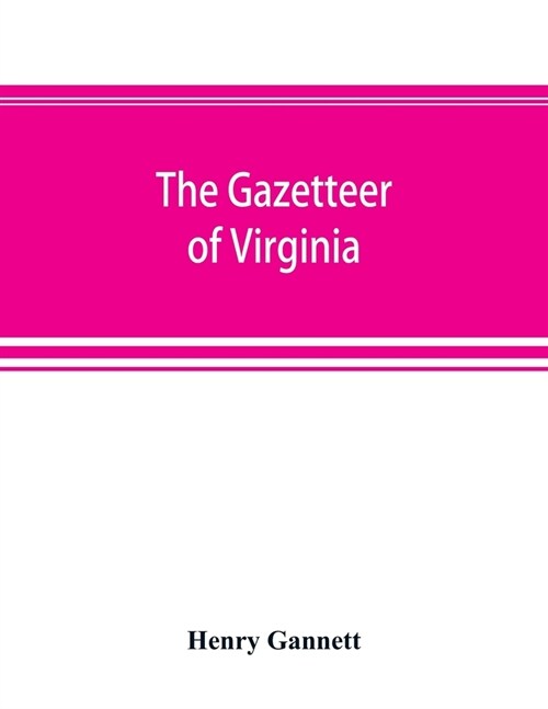 A gazetteer of Virginia (Paperback)