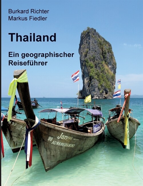 Thailand - Ein geographischer Reisef?rer (Paperback)
