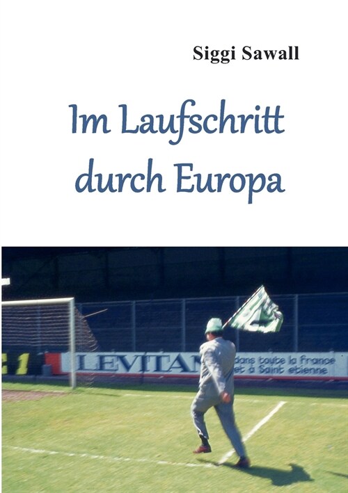 Im Laufschritt durch Europa (Paperback)