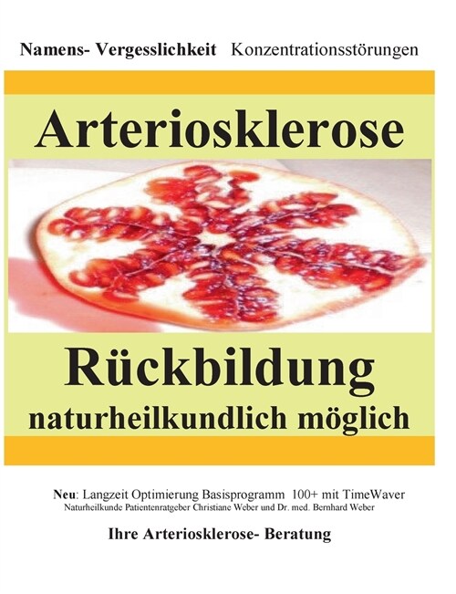 Arteriosklerose R?kbildung naturheilkundlich m?lich: Namensverge?ichkeit Konzentrationsst?ungen (Paperback)