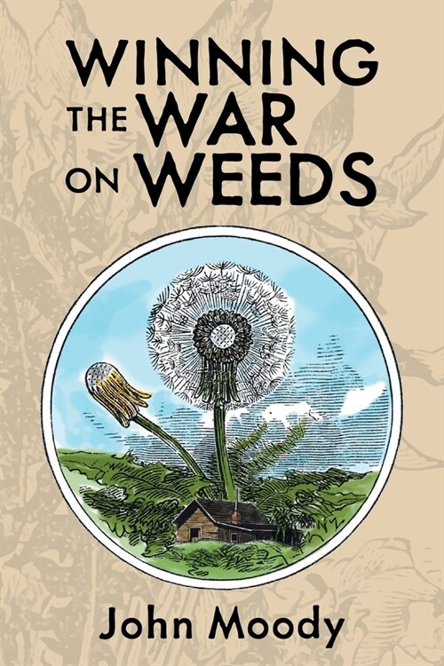 Winning the War on Weeds (Paperback)
