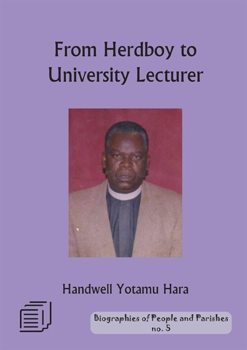 From Herd Boy to University Lecturer: An Autobiography (Paperback)