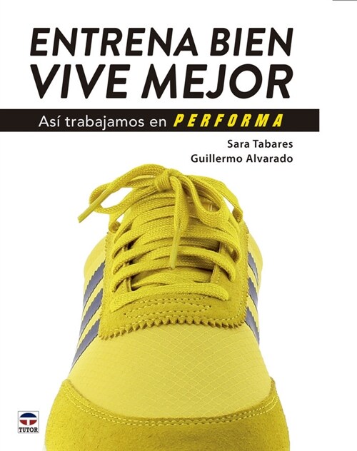 ENTRENA BIEN. VIVE MEJOR (Other Book Format)