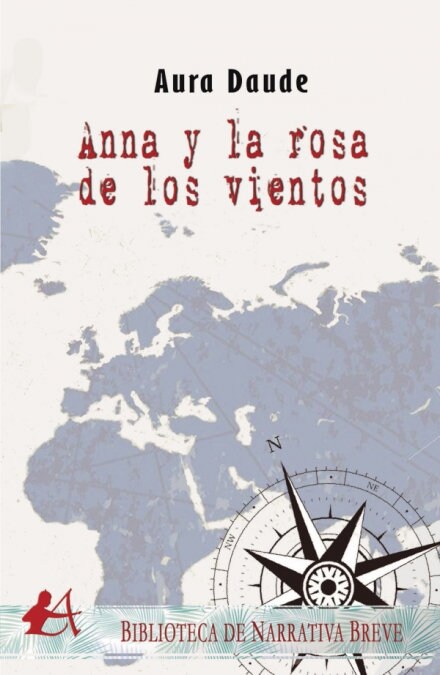 ANNA Y LA ROSA DE LOS VIENTOS (Book)