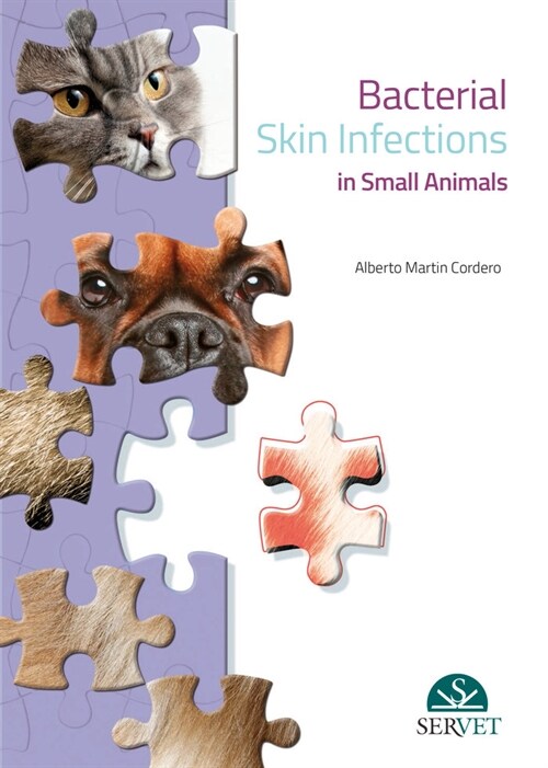 BACTERIAL SKIN INFECTIONS IN SMALL ANIMALS (Book)