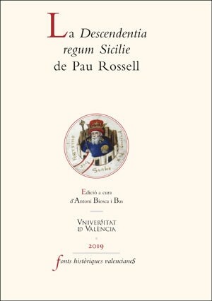 LA DESCENDENTIA REGUM SICILIE DE PAU ROSSELL (Book)