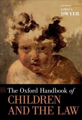 The Oxford Handbook of Children and the Law (Hardcover)