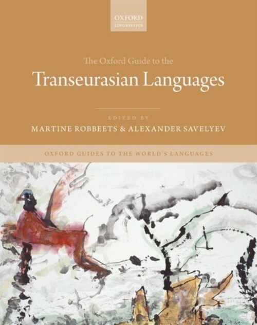 The Oxford Guide to the Transeurasian Languages (Hardcover)
