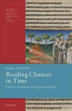 Reading Chaucer in Time : Literary Formation in England and Italy (Hardcover)