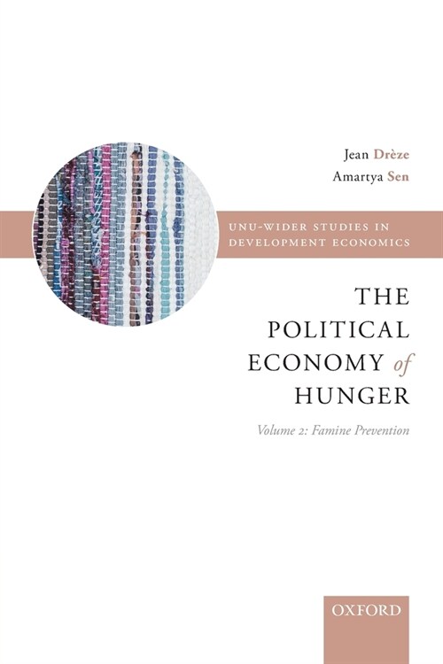 Political Economy of Hunger : Volume 2: Famine Prevention (Paperback)