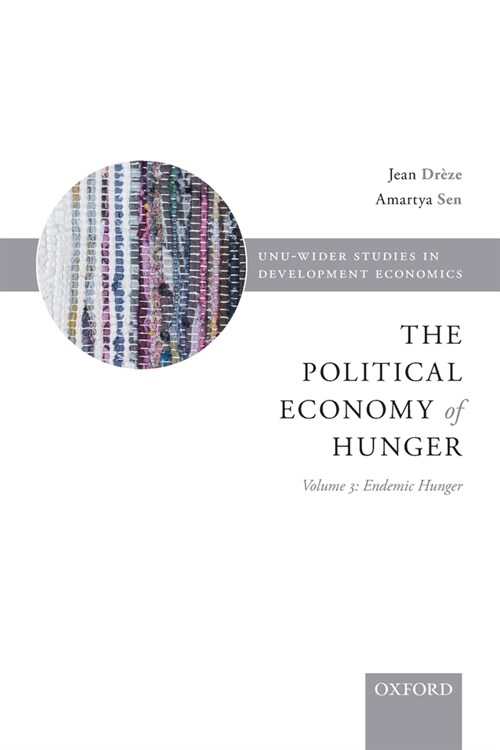 Political Economy of Hunger : Volume 3: Endemic Hunger (Paperback)