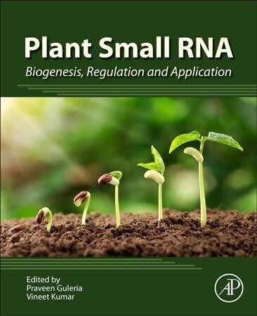 Plant Small RNA: Biogenesis, Regulation and Application (Paperback)