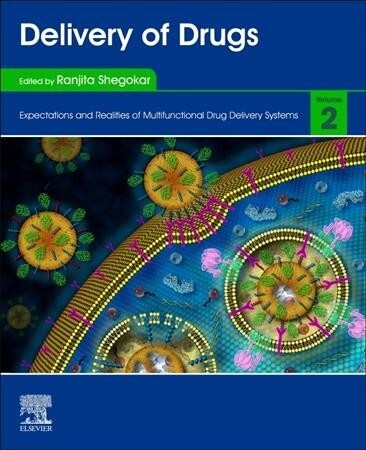 Delivery of Drugs: Volume 2: Expectations and Realities of Multifunctional Drug Delivery Systems (Paperback)