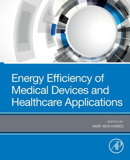 Energy Efficiency of Medical Devices and Healthcare Applications (Paperback)