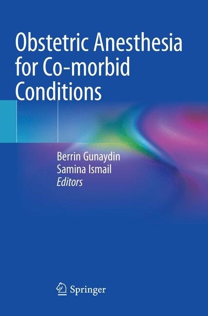 Obstetric Anesthesia for Co-morbid Conditions (Paperback)