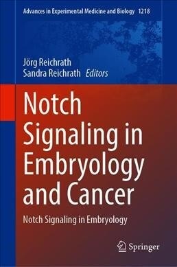 Notch Signaling in Embryology and Cancer: Notch Signaling in Embryology (Hardcover, 2020)