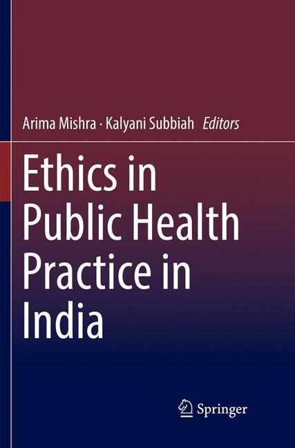 Ethics in Public Health Practice in India (Paperback)