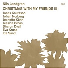 [수입] Nils Landgren - Christmas With My Friends III [디지팩]