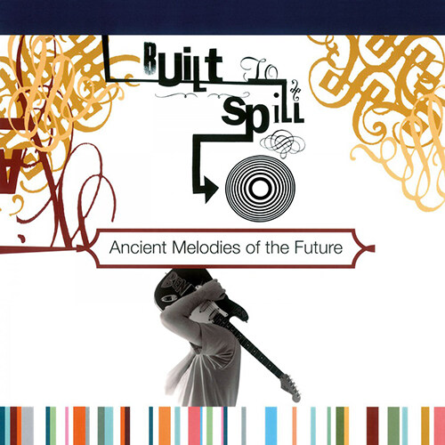 [수입] Built To Spill - Ancient Melodies of the Future [180g 골드 LP]