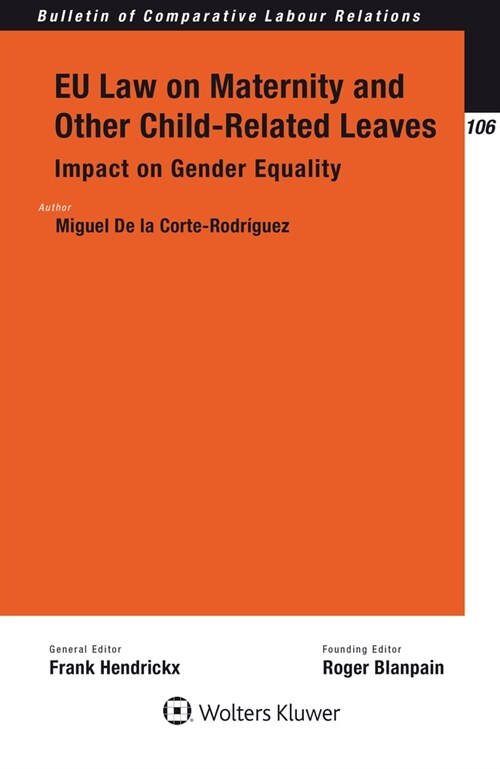 Eu Law on Maternity and Other Child-Related Leaves: Impact on Gender Equality (Paperback)