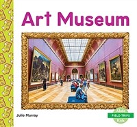 Art Museum (Library Binding)