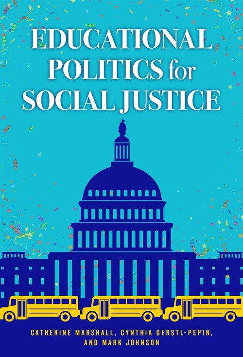 Educational Politics for Social Justice (Paperback)
