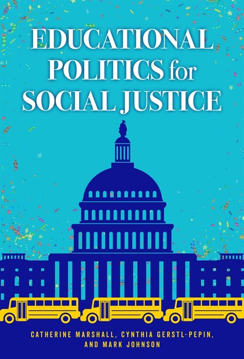 Educational Politics for Social Justice (Hardcover)