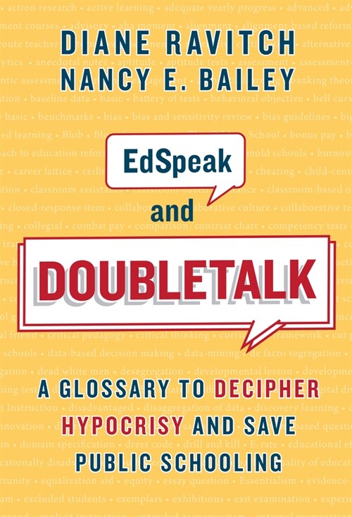 Edspeak and Doubletalk: A Glossary to Decipher Hypocrisy and Save Public Schooling (Hardcover)