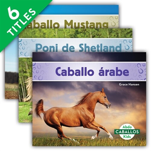 Caballos Set 2 (Horses) (Set) (Library Binding)