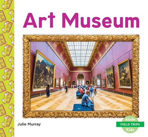 Art Museum (Library Binding)