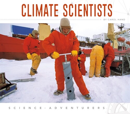 Climate Scientists (Library Binding)