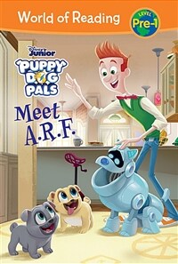 Puppy Dog Pals: Meet A.R.F. (Library Binding)