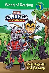 Marvel Super Hero Adventures: Meet Ant-Man and the Wasp (Library Binding)