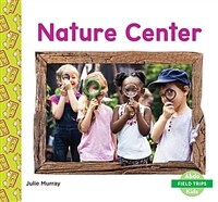Nature Center (Library Binding)